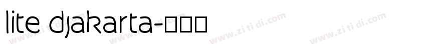 lite djakarta字体转换